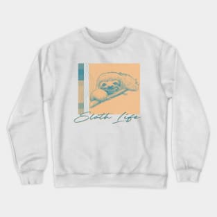 Sloth Life / Aesthetic Style / Cute Sloth Lover Design Crewneck Sweatshirt